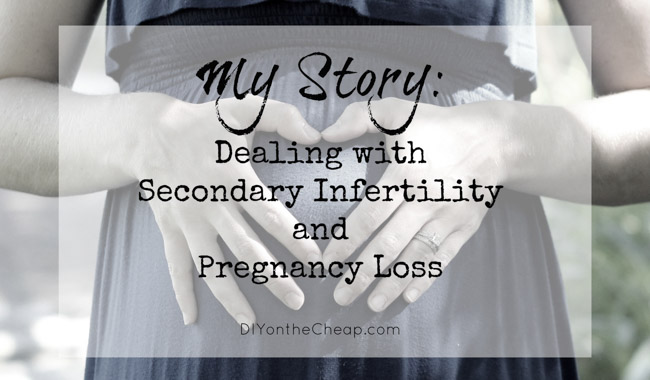 Dealing with secondary infertility and miscarriage: You are not alone, and there is hope.