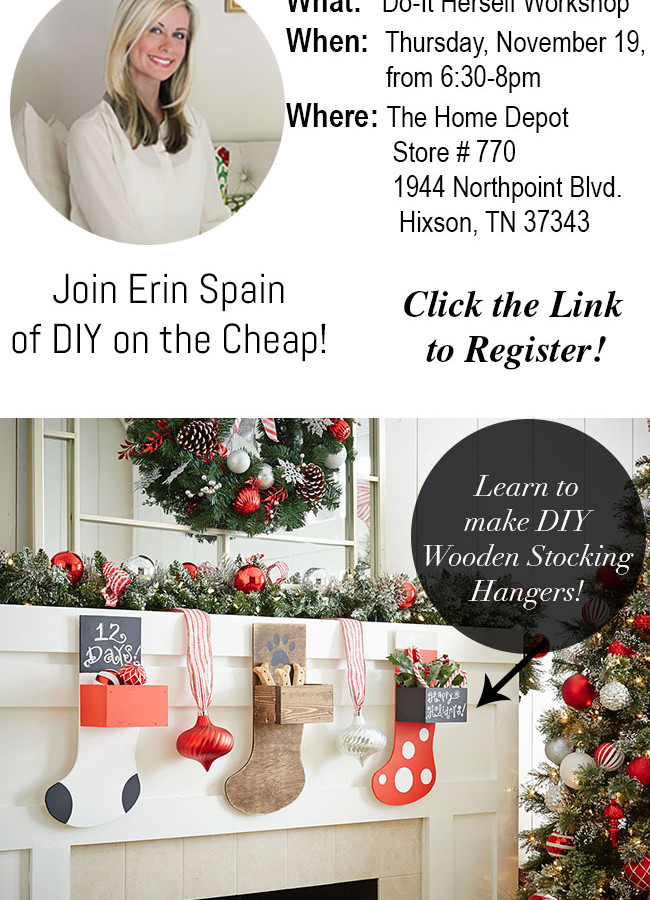 Check out The Home Depot November DIH Workshop hosted by Erin Spain of DIY on the Cheap, in Chattanooga! Learn how to make a DIY Wooden Stocking Hanger.