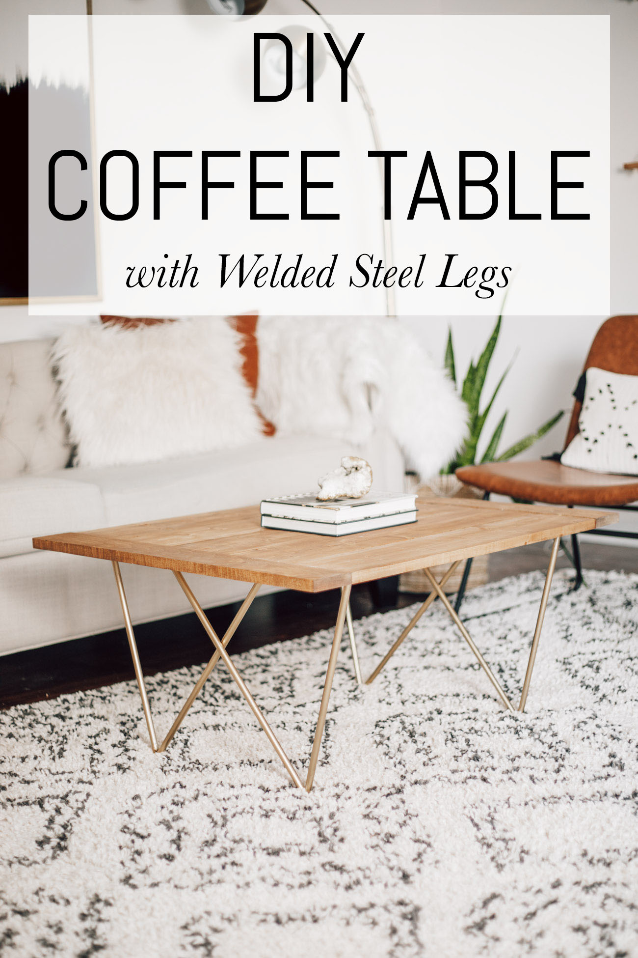 DIY Coffee Table with Welded Steel Legs Erin Spain