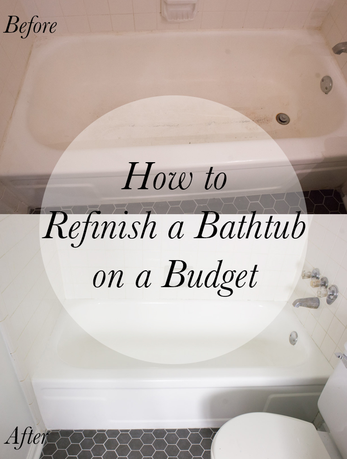 How To Refinish A Bathtub On Budget, How To Redo The Bathtub
