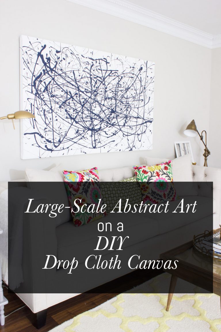 LargeScale Abstract Art on a DIY Drop Cloth Canvas Erin Spain