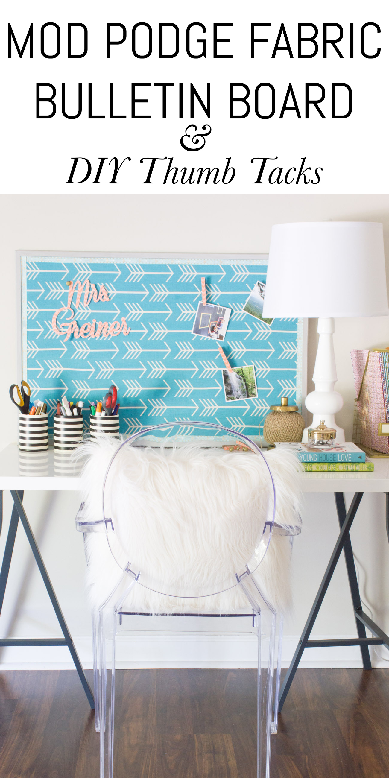 Mod Podge Fabric Bulletin Board & DIY Thumb Tacks {Upcycle a Classroom
